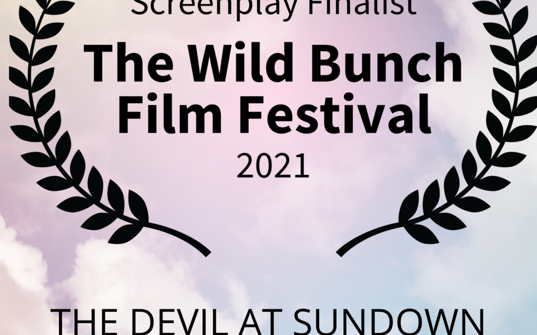 BRUNER & STEVENS SCREENPLAY A FINALIST IN 2021 WILD BUNCH FILM FESTIVAL!!!