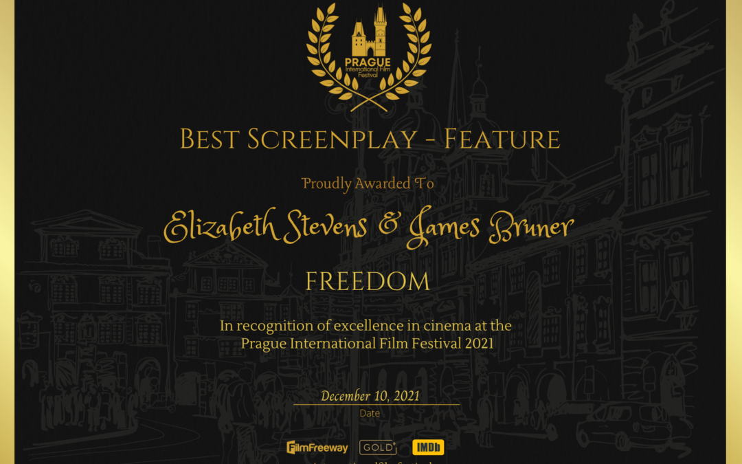FREEDOM wins BEST SCREENPLAY at PRAGUE INTERNATIONAL FILM FESTIVAL!