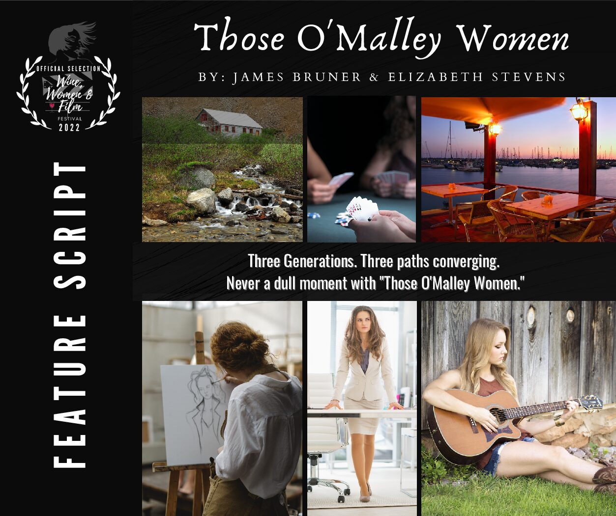 THOSE O’MALLEY WOMEN selected for 2022 WINE, WOMEN & SONG FILM FESTIVAL – and THE HOUSTON COMEDY FILM FESTIVAL!!!