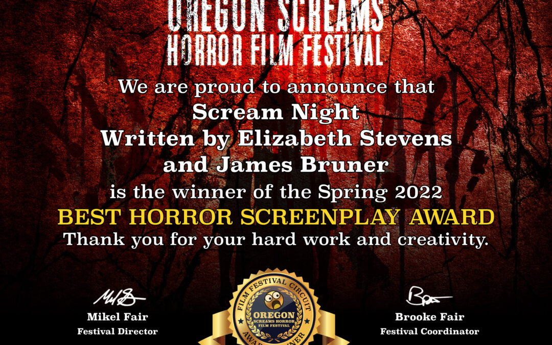 SCREAM NIGHT Wins BEST HORROR SCREENPLAY at the 2022 OREGON SCREAMS HORROR FILM FESTIVAL!